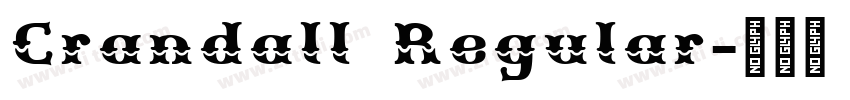 Crandall Regular字体转换 Crandall Regular字体转换